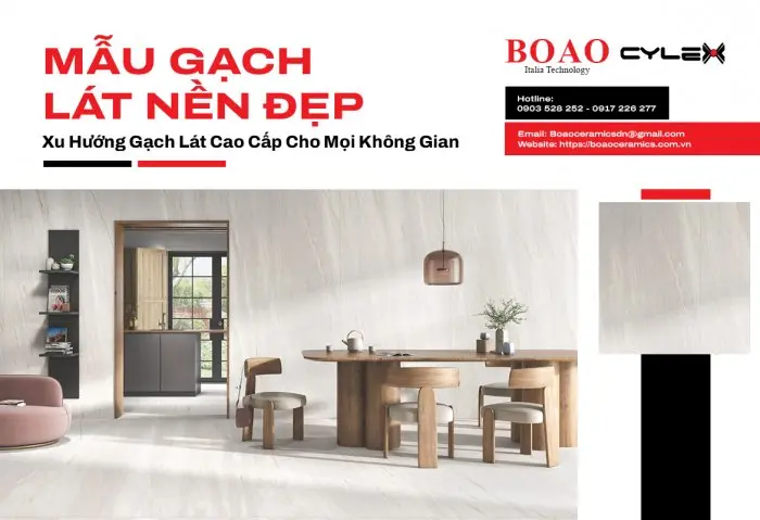 Mẫu gạch lát nền đẹp – Xu hướng gạch lát cao cấp cho mọi không gian